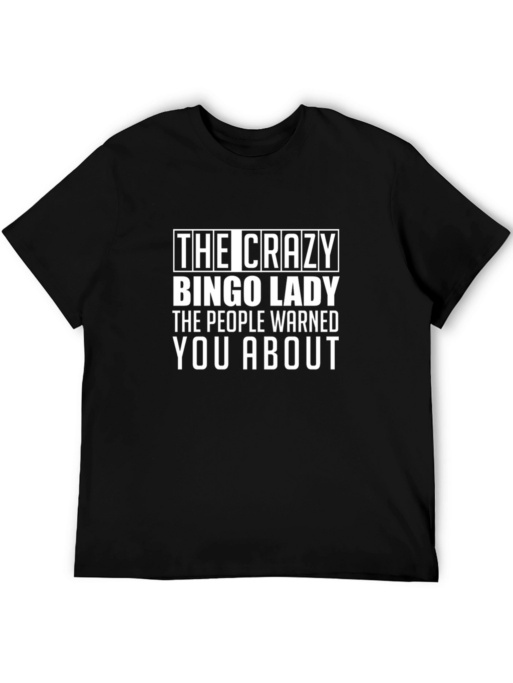Crazy Bingo Lady T-Shirt - Warned You About!
