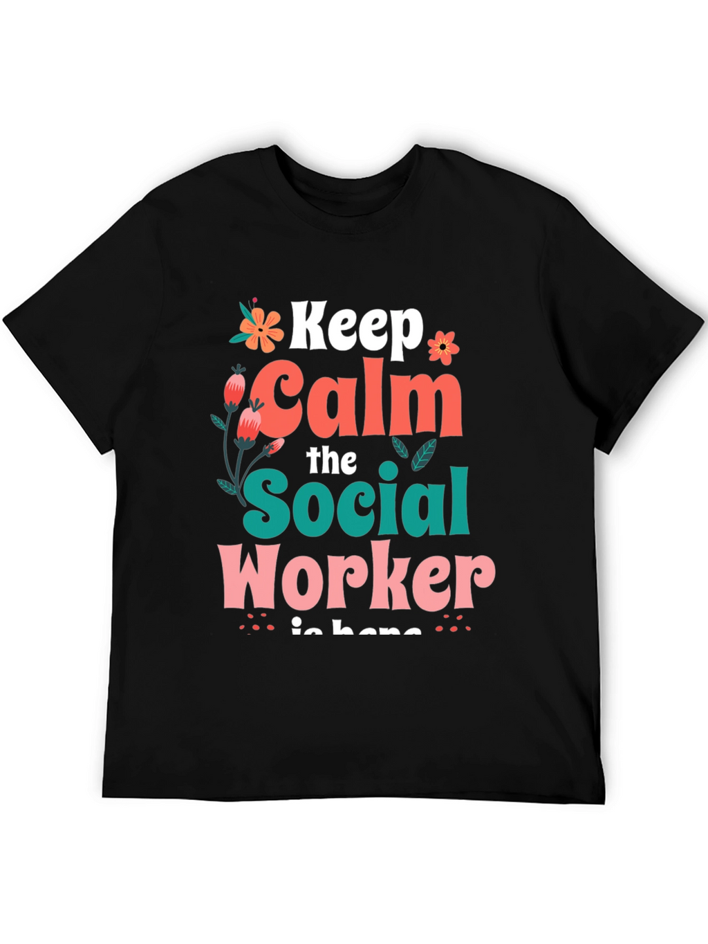 Keep Calm Social Worker T-Shirt - Unisex