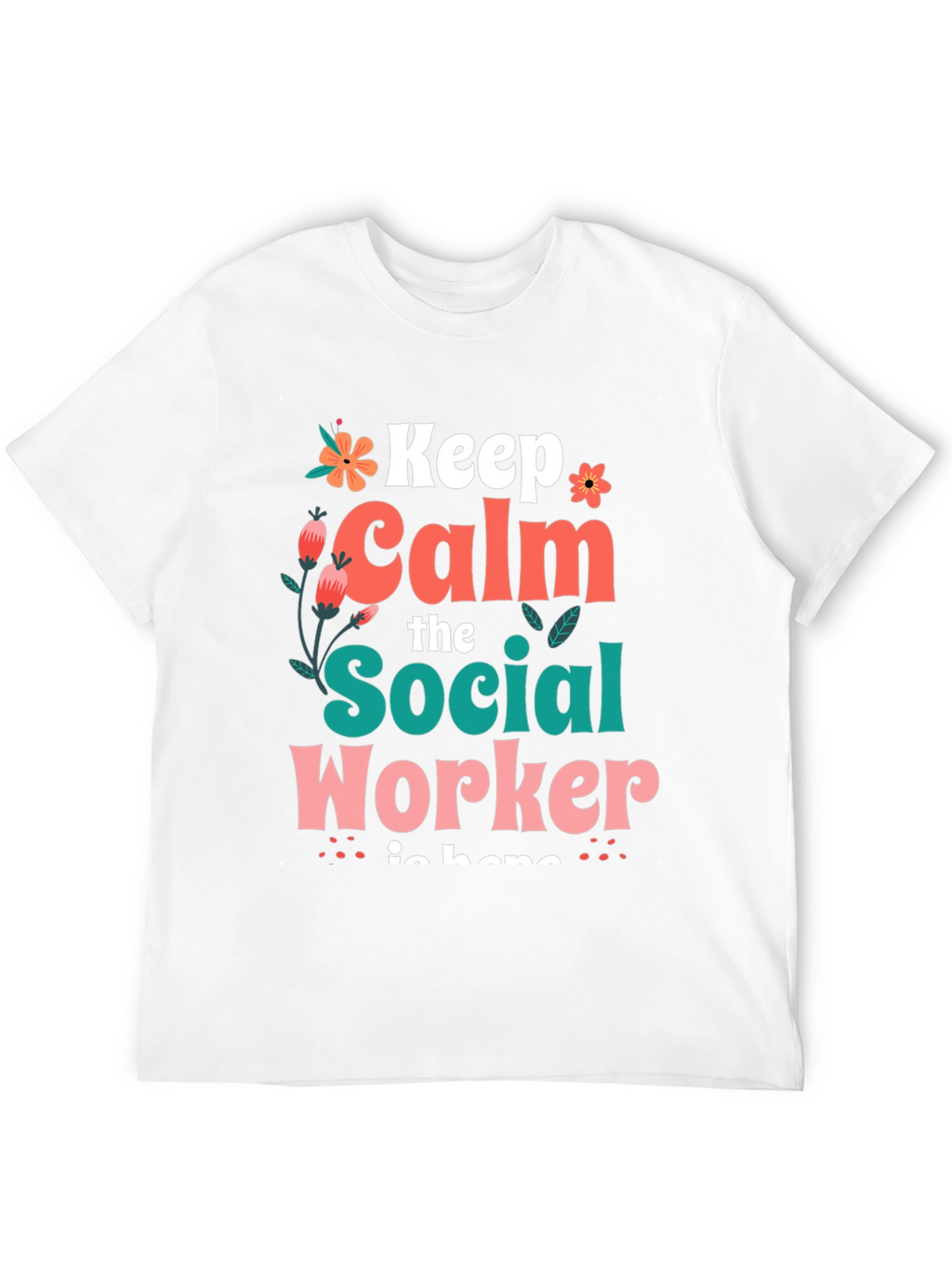 Keep Calm Social Worker T-Shirt - Unisex
