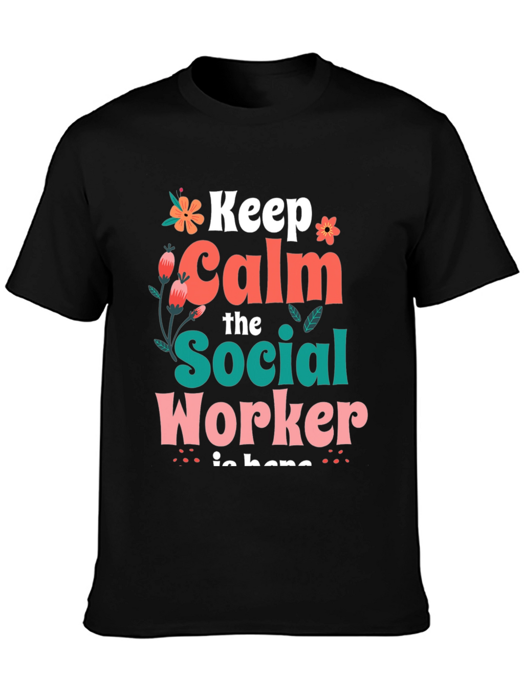 Keep Calm Social Worker T-Shirt - Unisex