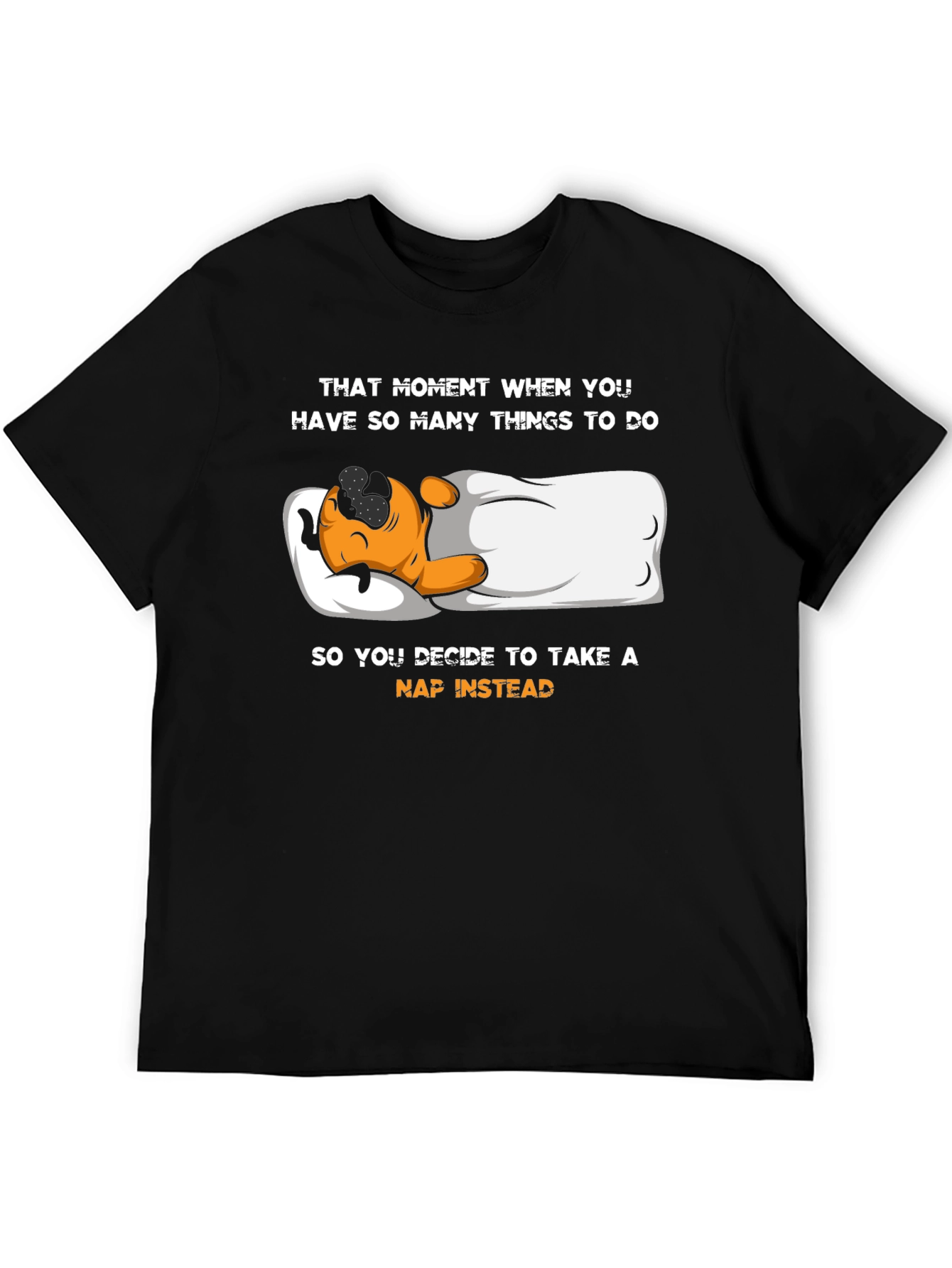 Funny Nap T-Shirt - That Moment When