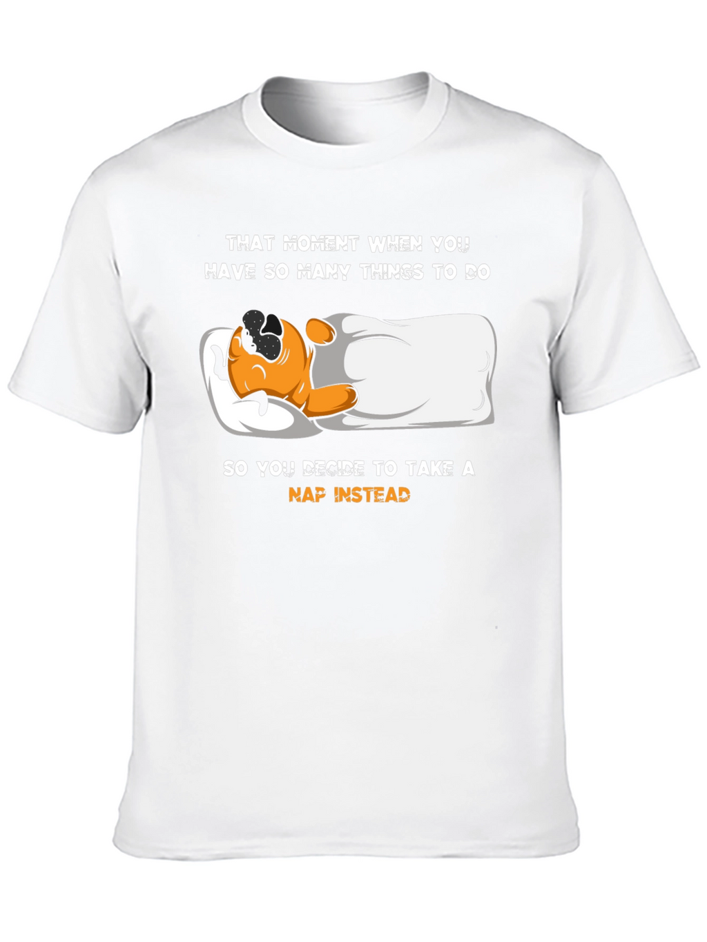 Funny Nap T-Shirt - That Moment When