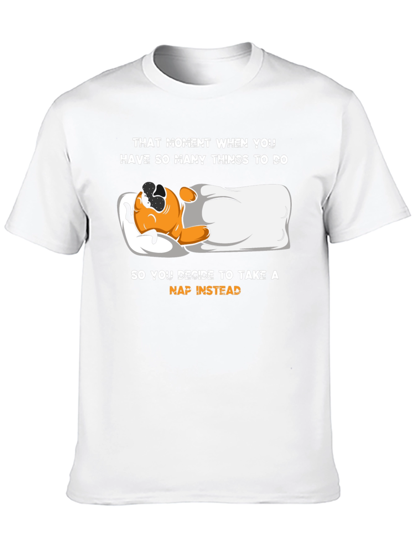 Funny Nap T-Shirt - That Moment When