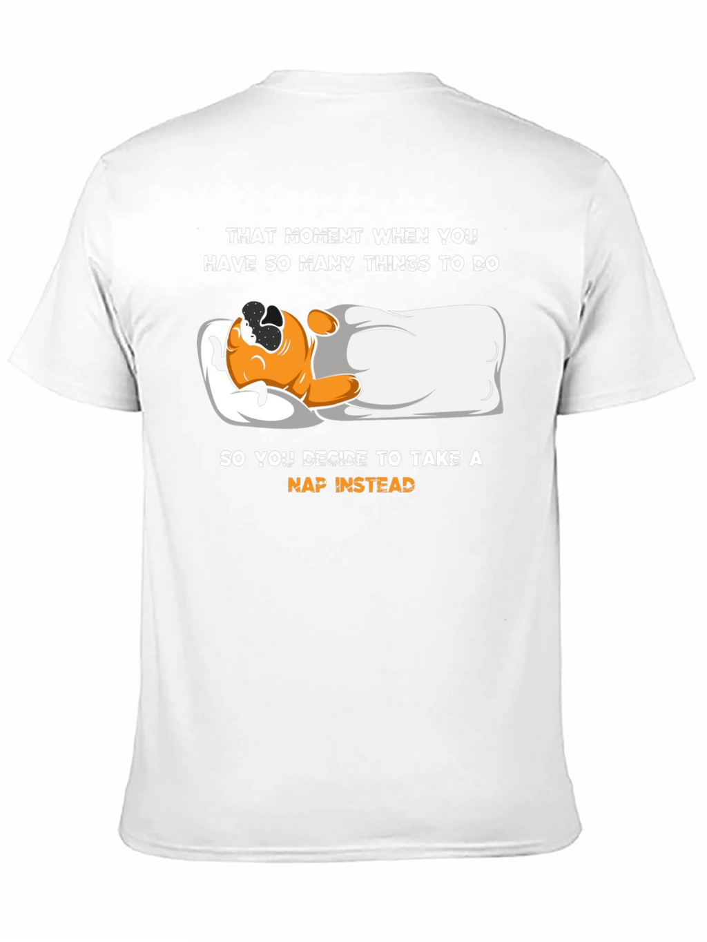 Funny Nap T-Shirt - That Moment When