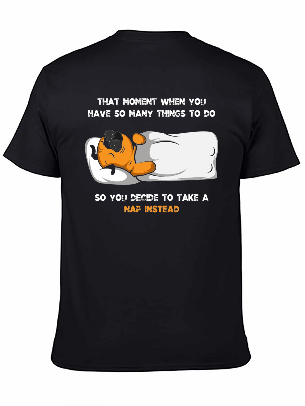 Funny Nap T-Shirt - That Moment When