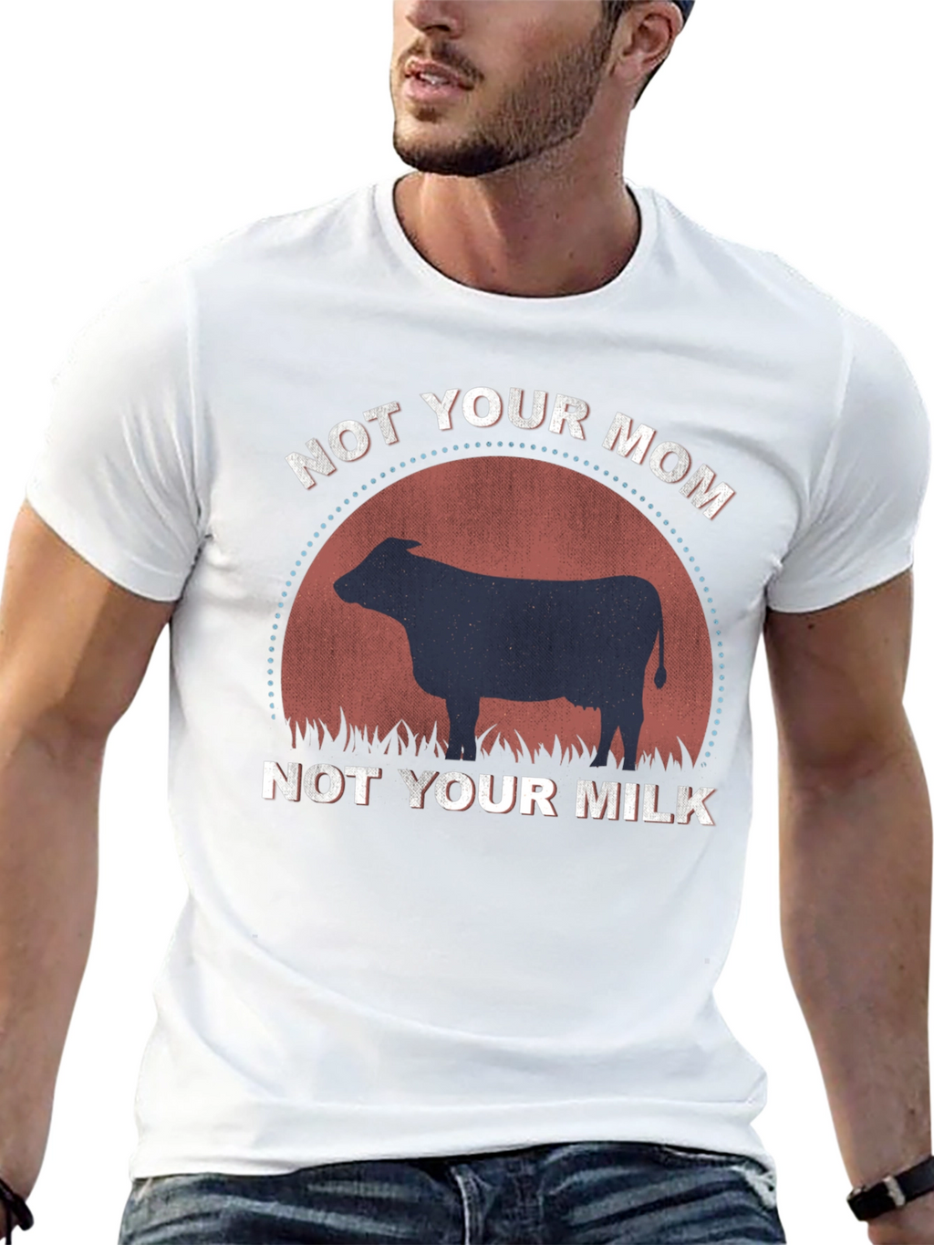 Not Your Mom Not Your Milk T-Shirt