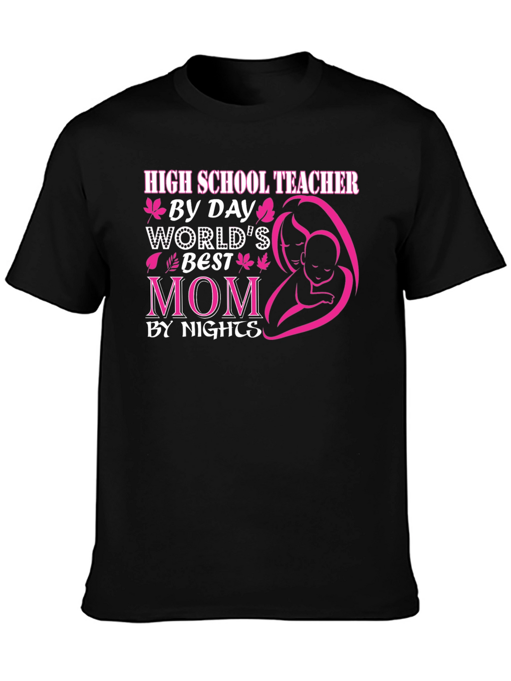 High School Teacher Mom T-Shirt
