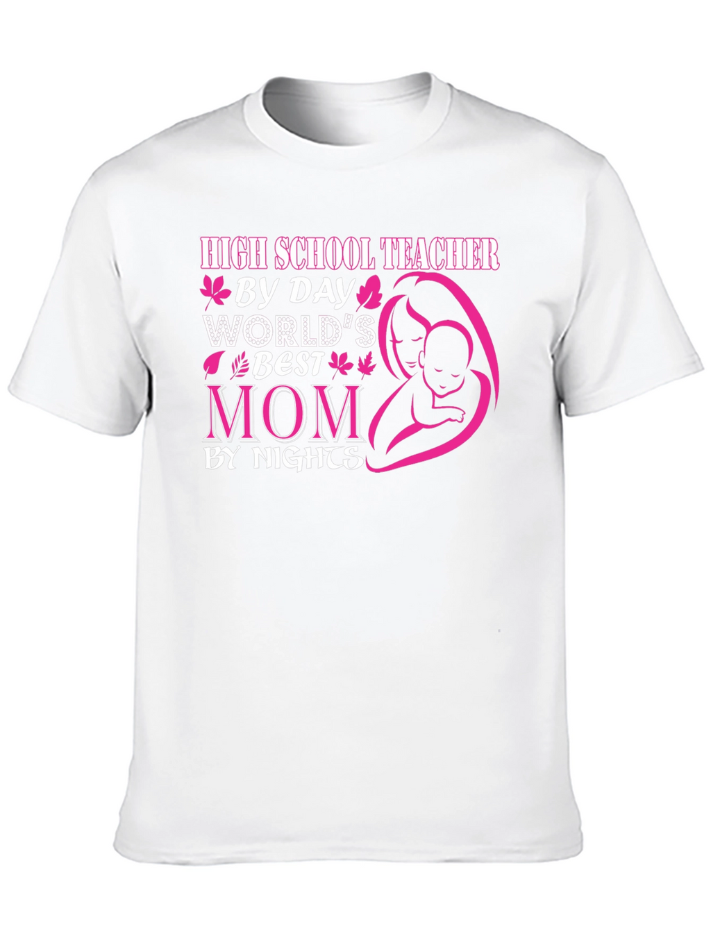 High School Teacher Mom T-Shirt
