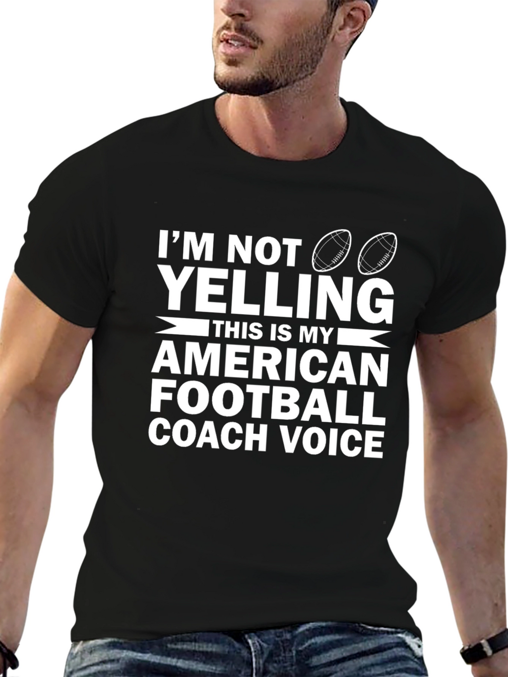 Im Not Yelling Football Coach T-Shirt