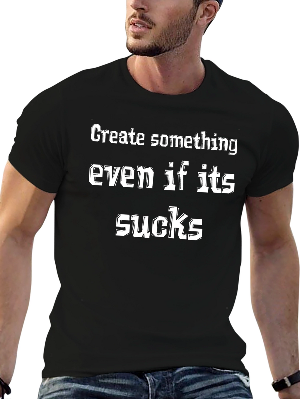 Create Something Graphic T-Shirt - Funny Slogan Tee