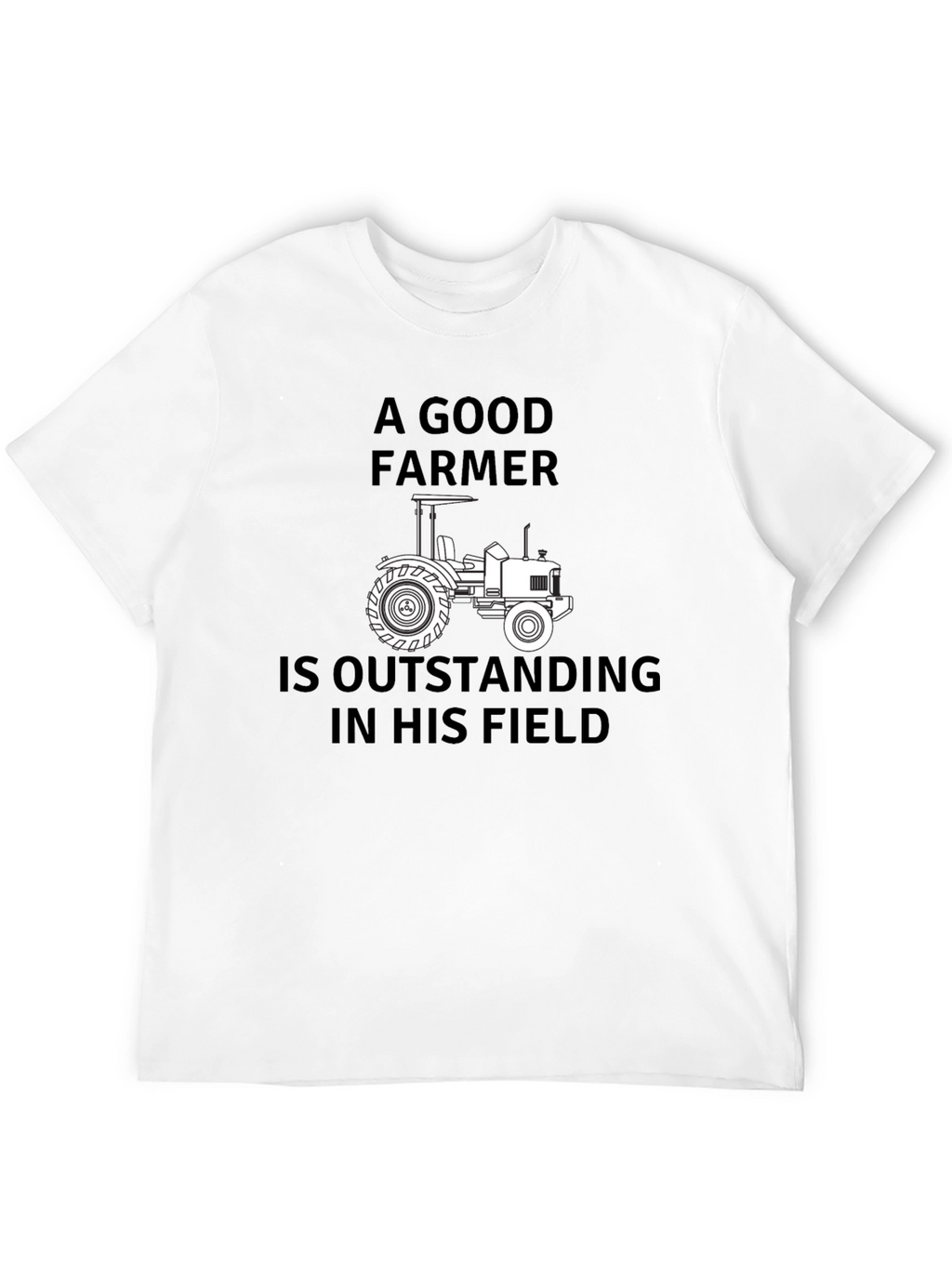 A Good Farmer T-Shirt Funny Tractor Tee