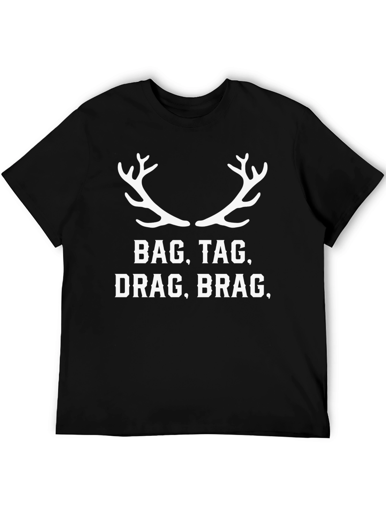 Mens Bag Tag Drag Brag T-Shirt Hunting Tee