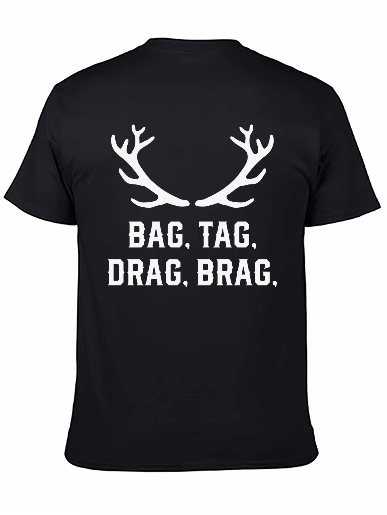 Mens Bag Tag Drag Brag T-Shirt Hunting Tee