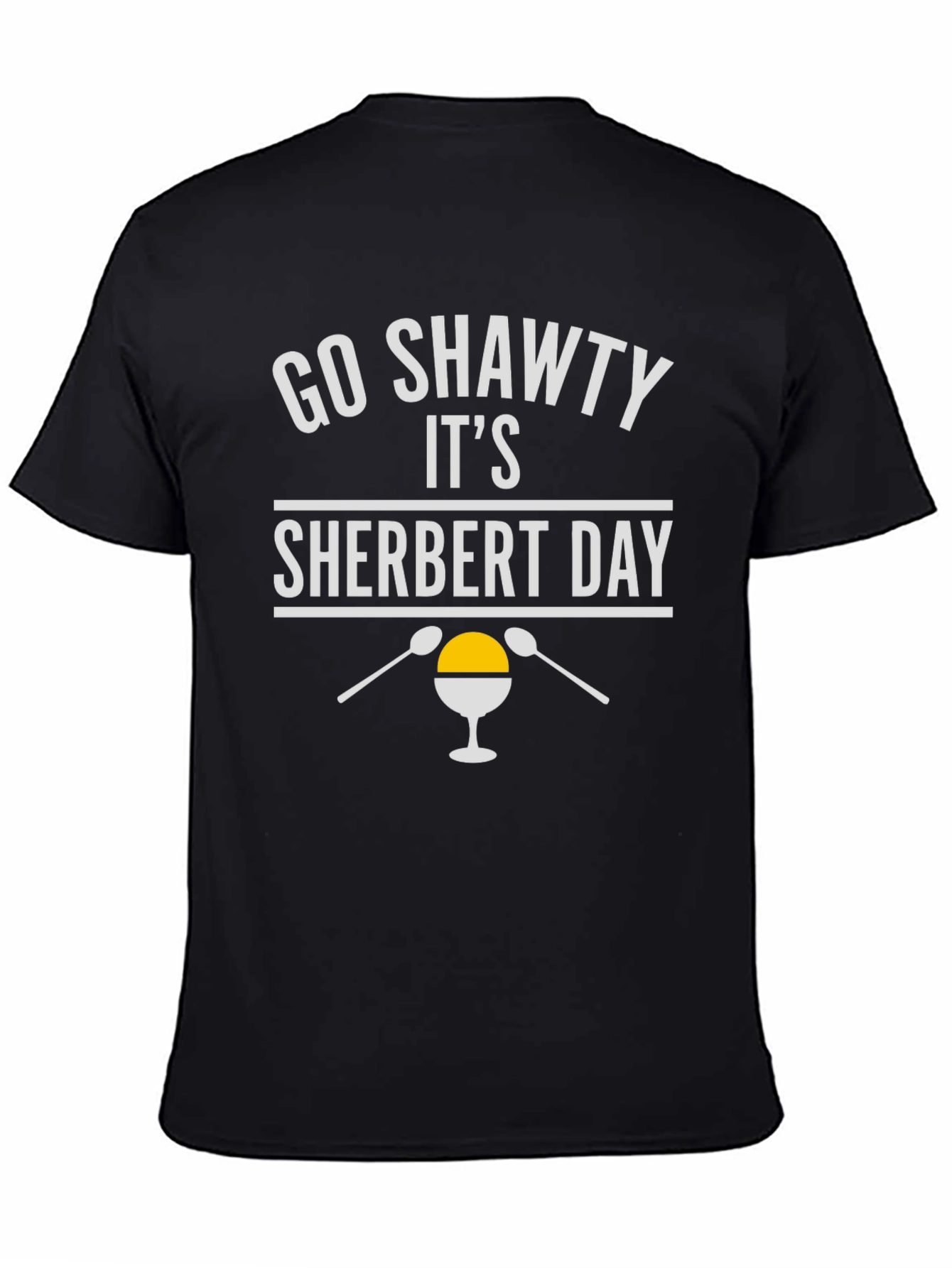 Go Shawty Its Sherbert Day T-Shirt