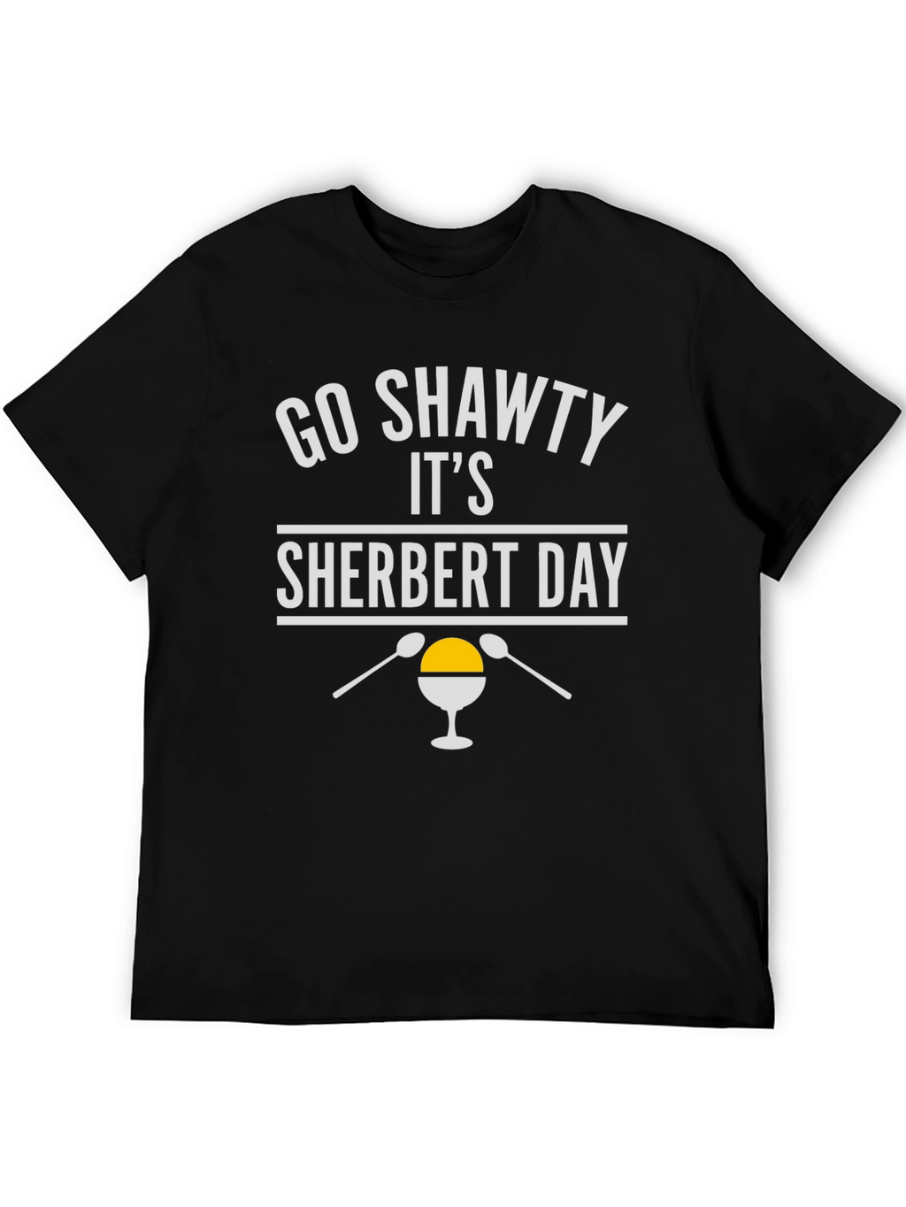 Go Shawty Its Sherbert Day T-Shirt