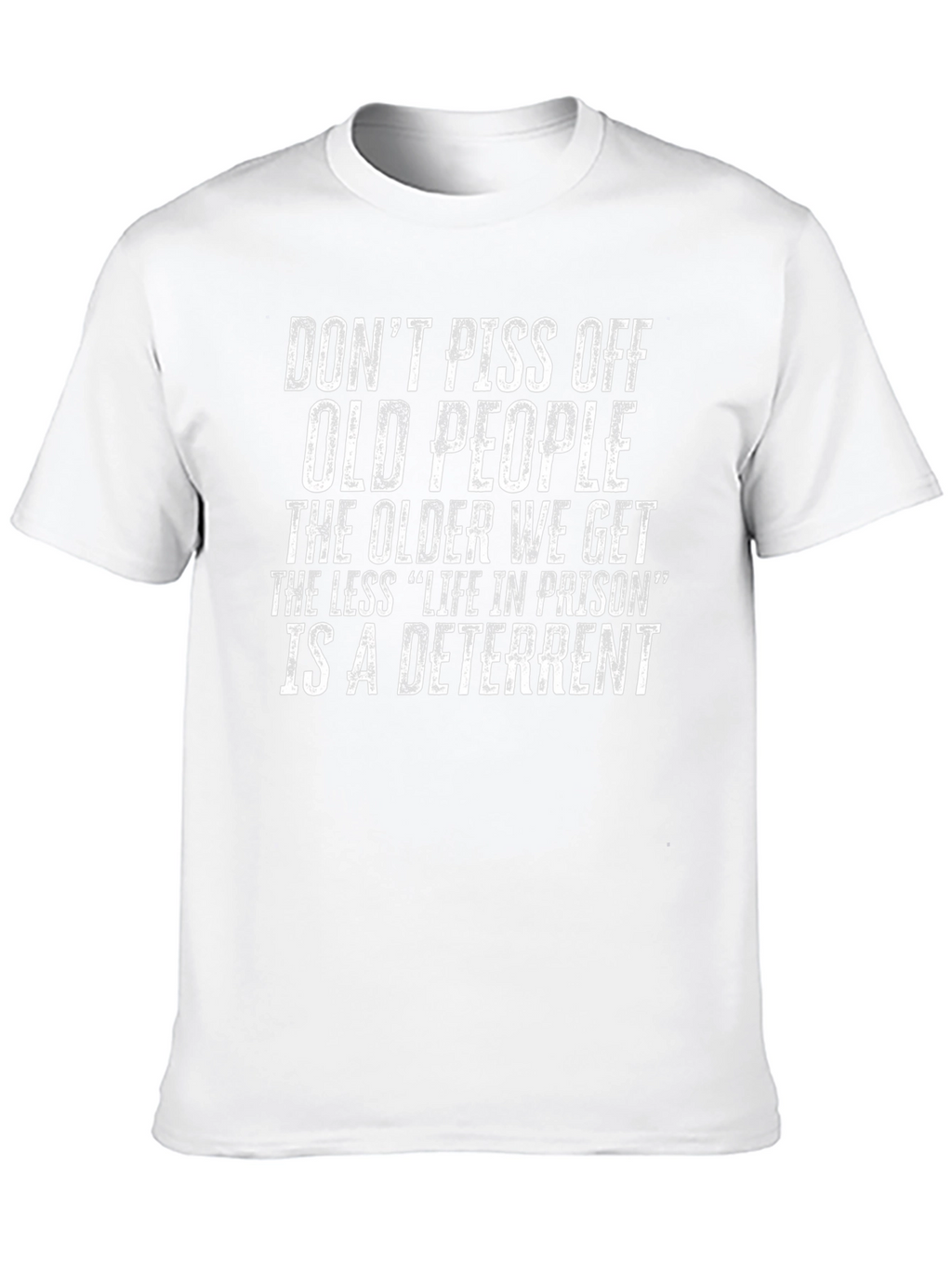Funny Old People Deterrent T-Shirt