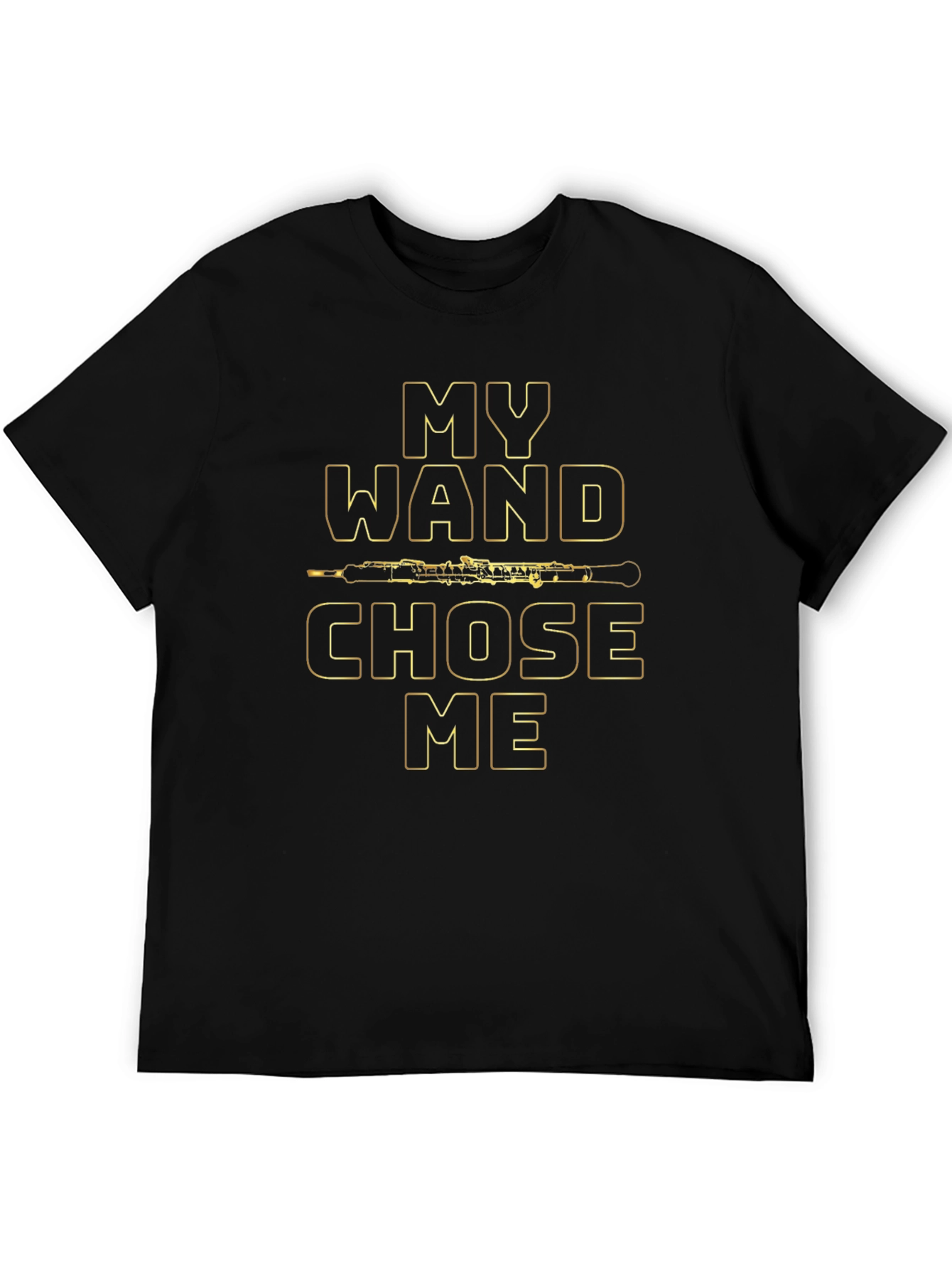 My Wand Chose Me Oboe T-Shirt