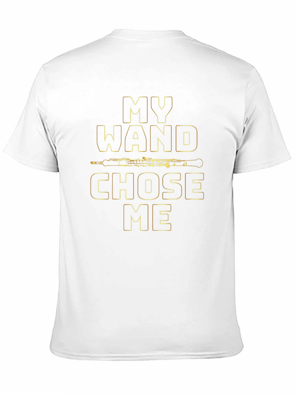 My Wand Chose Me Oboe T-Shirt
