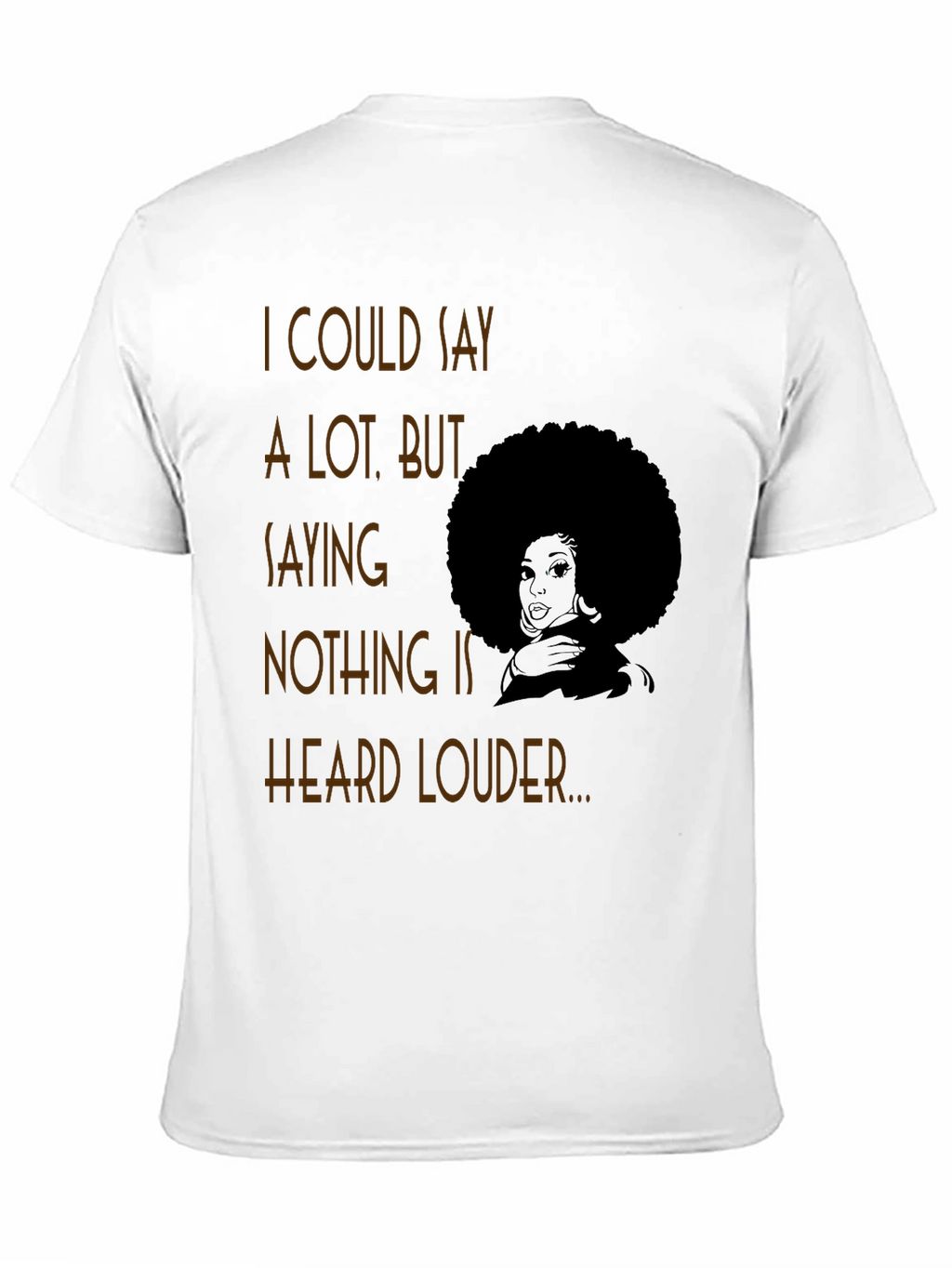 Afro Graphic Tee - I Could Say a Lot