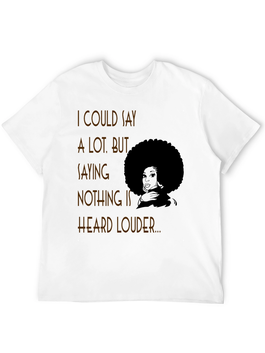 Afro Graphic Tee - I Could Say a Lot