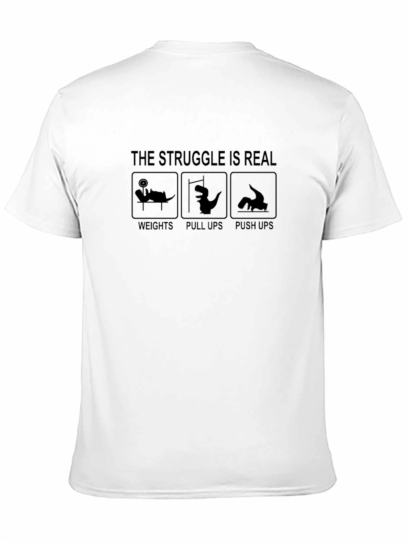 The Struggle Is Real Workout T-Shirt