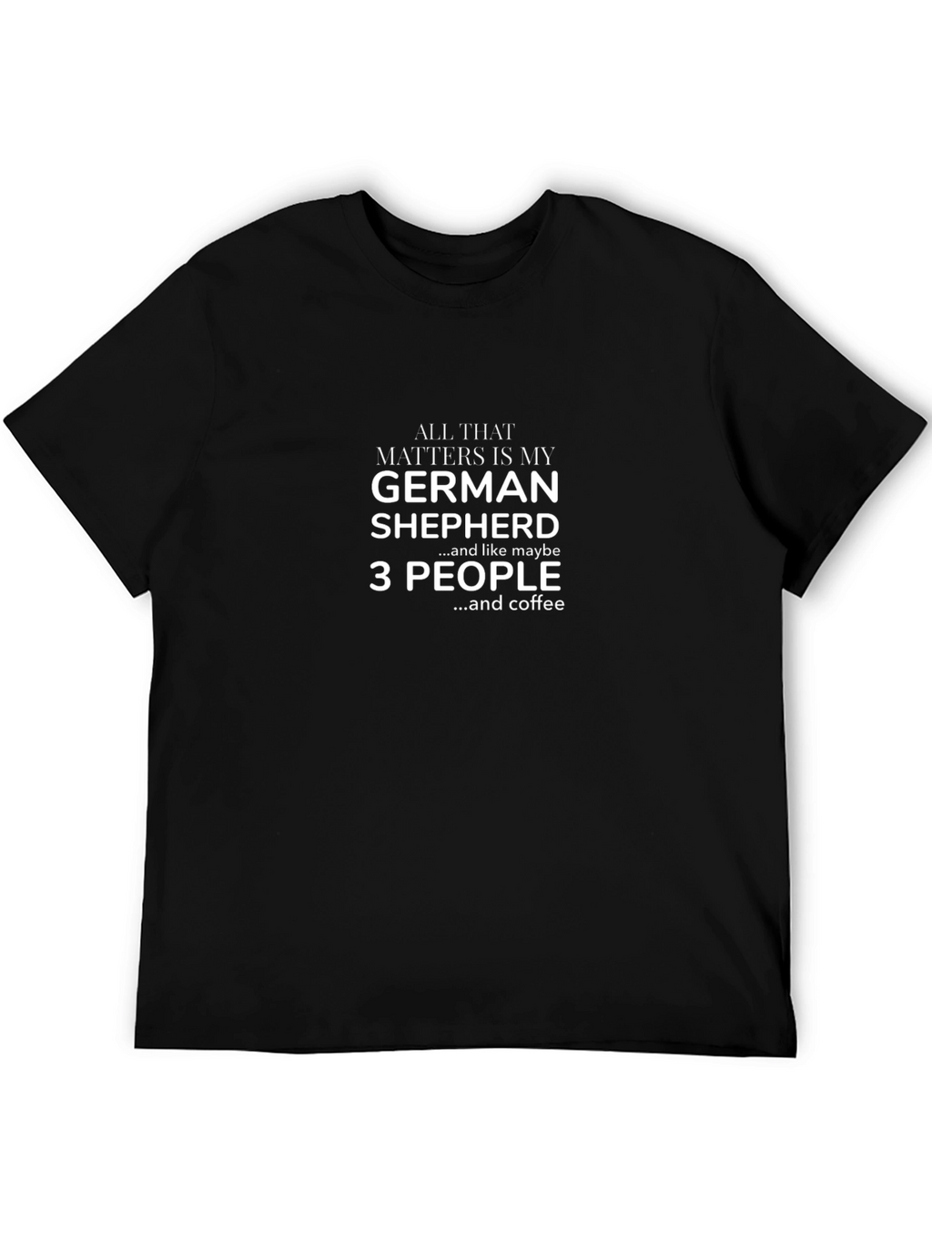 German Shepherd People and Coffee Graphic T-Shirt