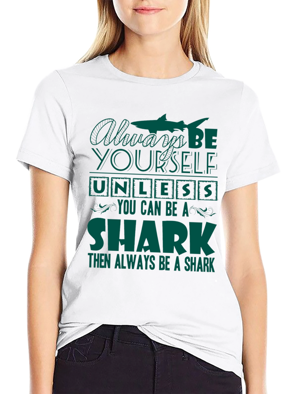 Be Yourself Unless You Can Be A Shark T-Shirt