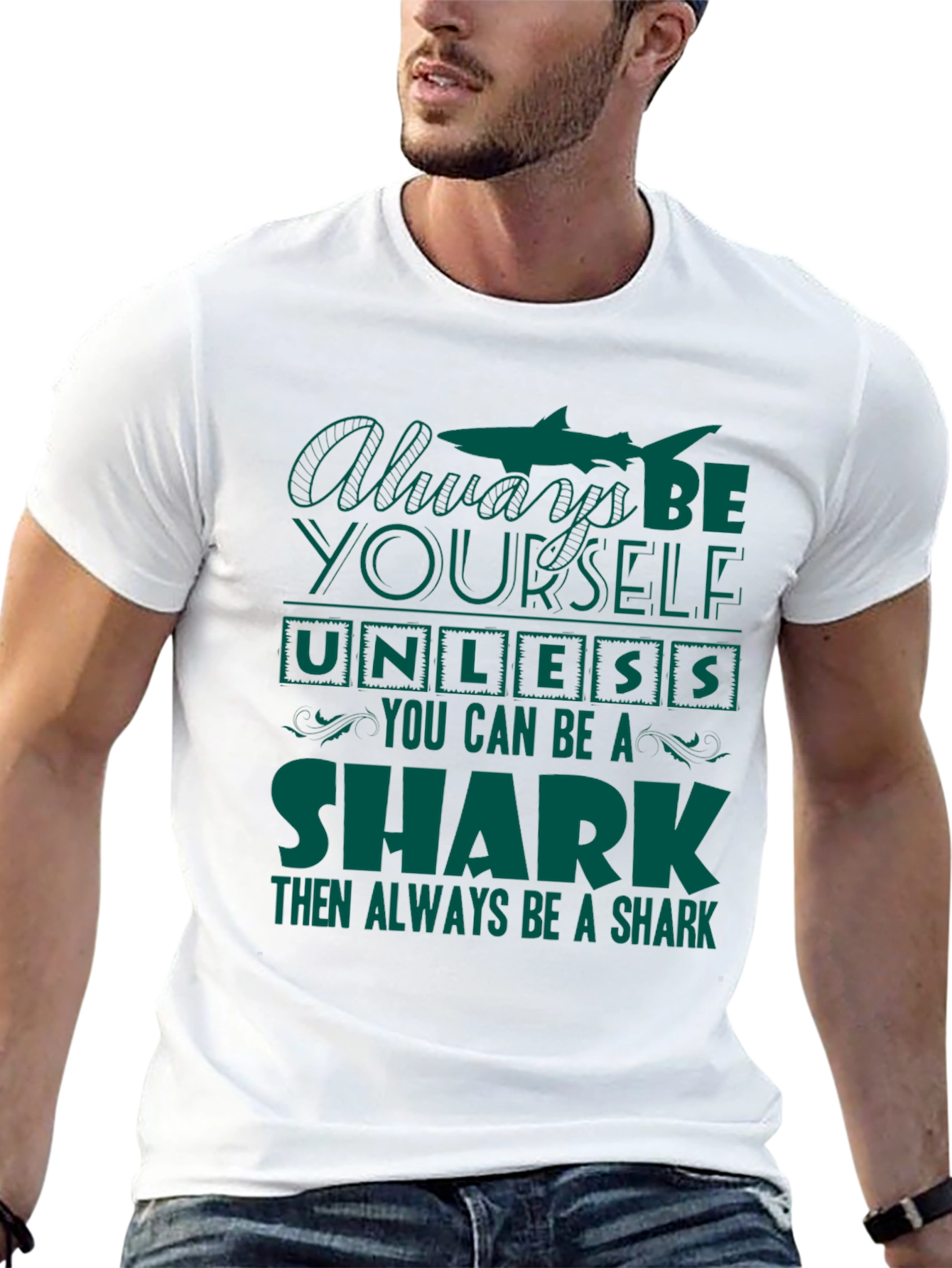 Be Yourself Unless You Can Be A Shark T-Shirt