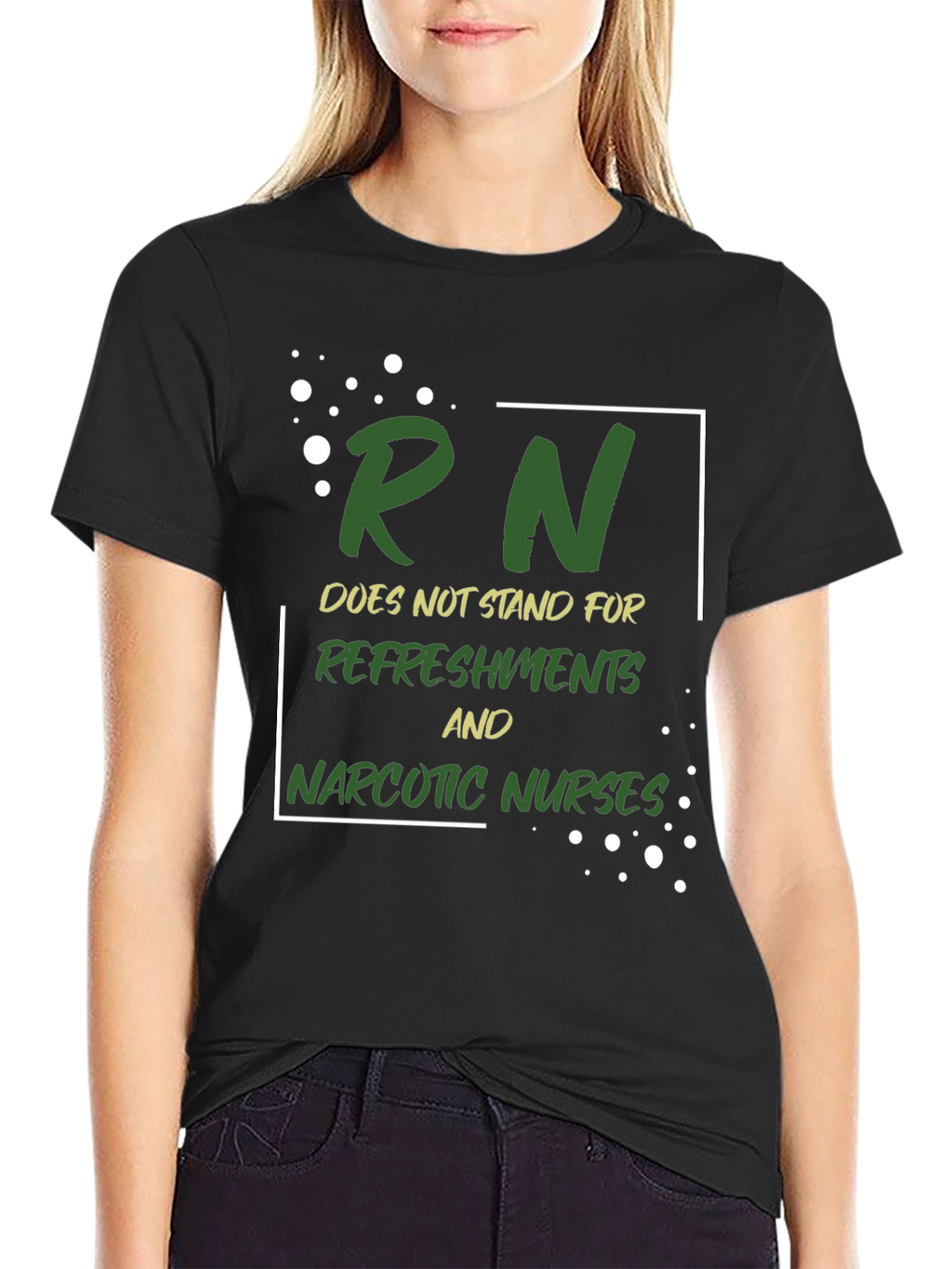 Funny Nurse T-Shirt - RN Doesnt Stand For...