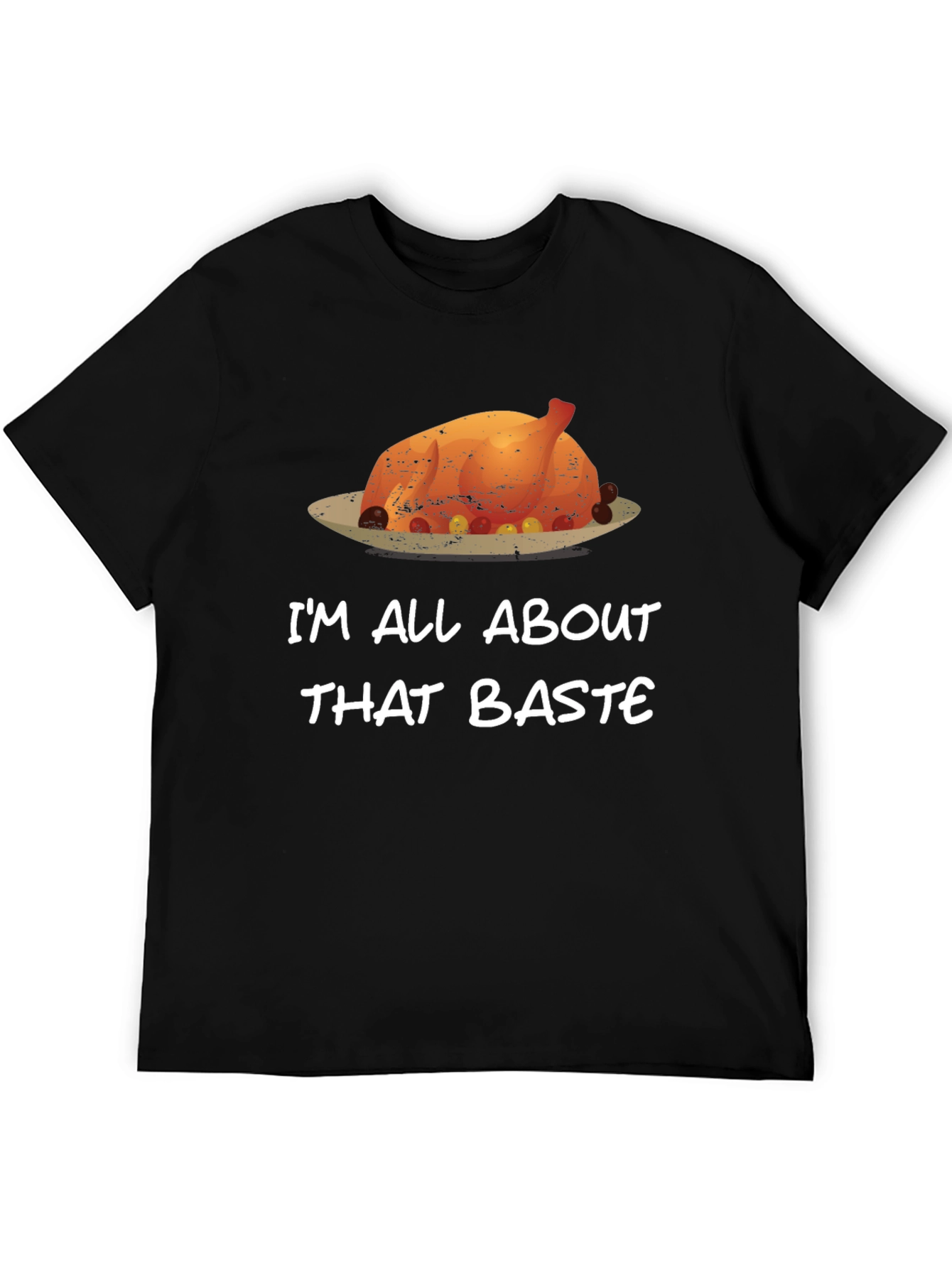 Im All About That Baste Funny Thanksgiving T-Shirt