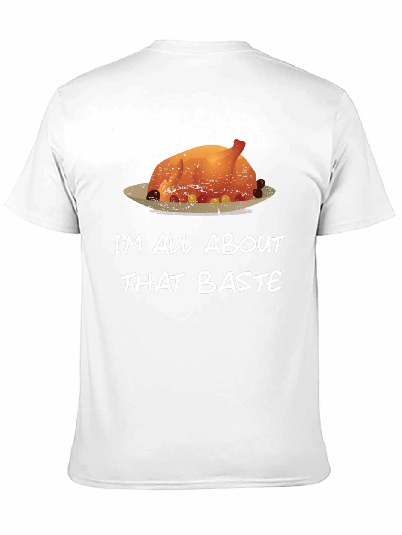 Im All About That Baste Funny Thanksgiving T-Shirt