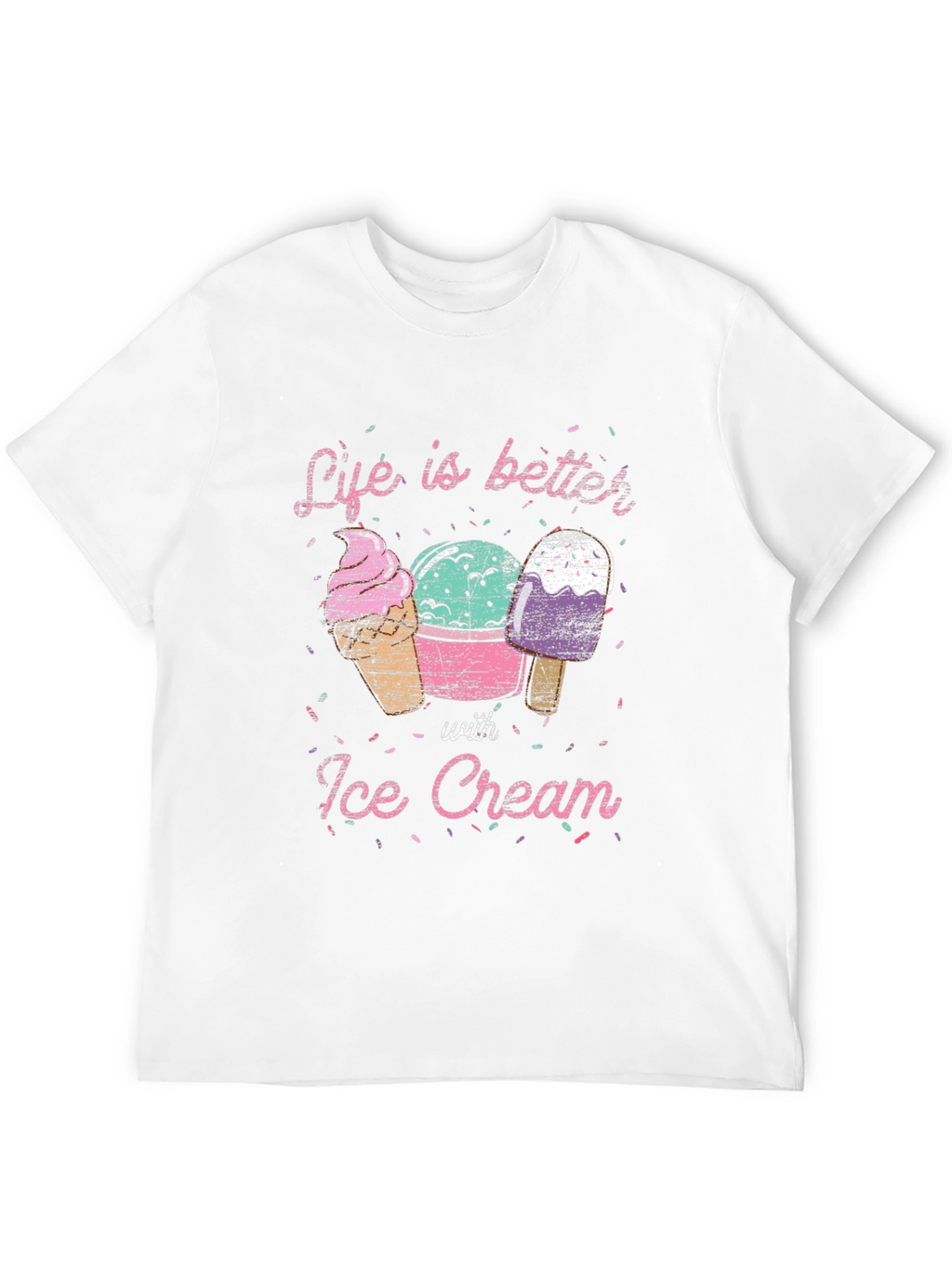 Life is Better with Ice Cream T-Shirt
