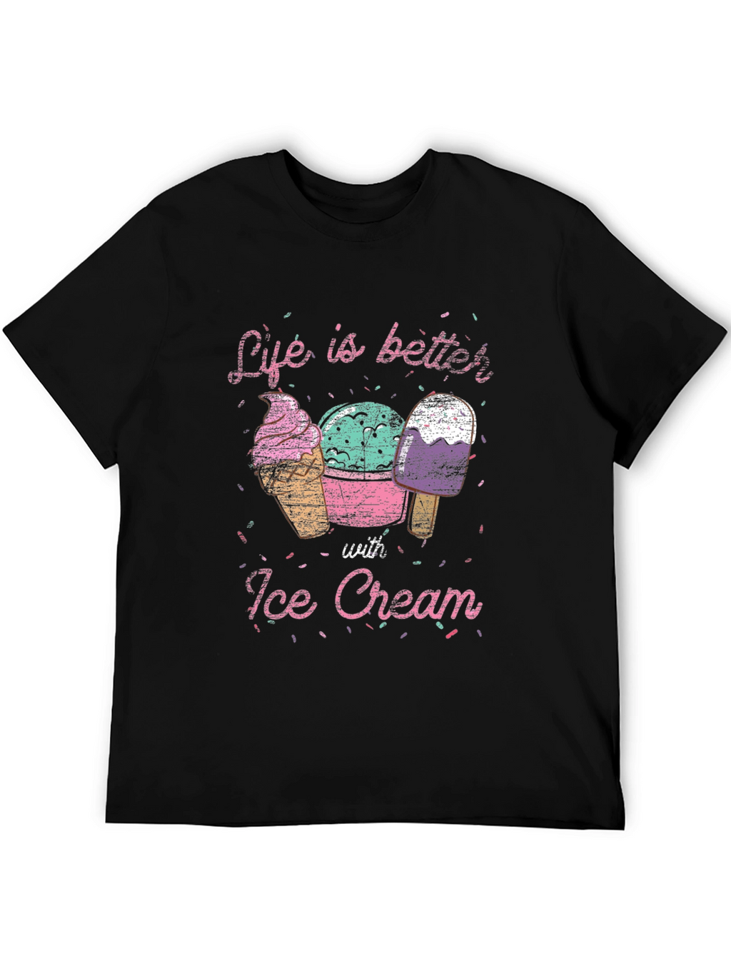 Life is Better with Ice Cream T-Shirt