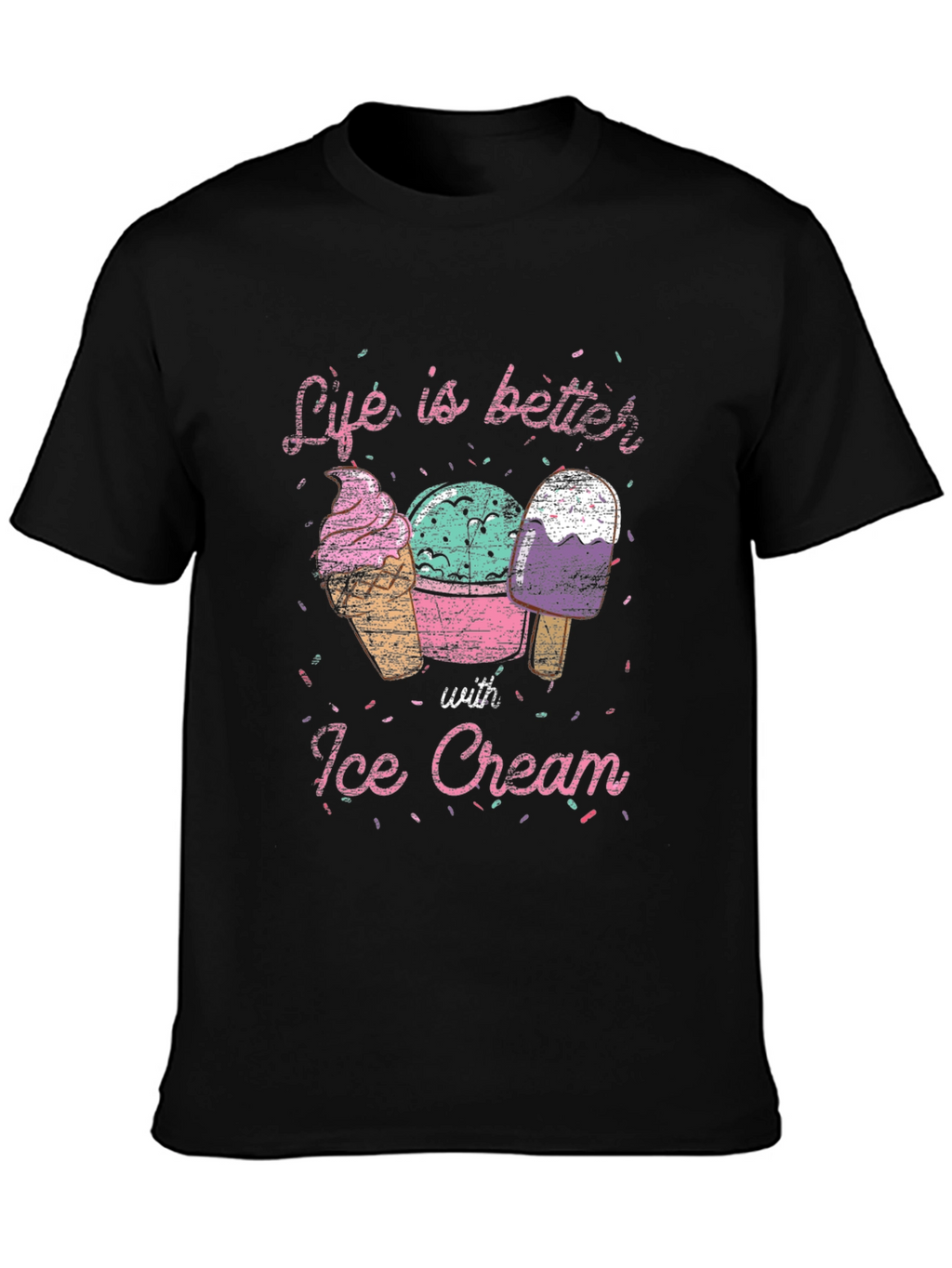 Life is Better with Ice Cream T-Shirt