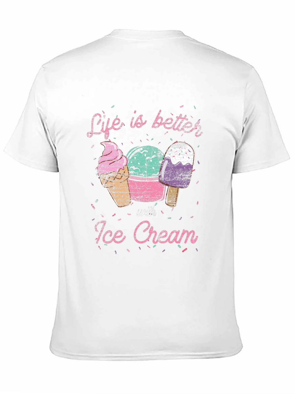 Life is Better with Ice Cream T-Shirt