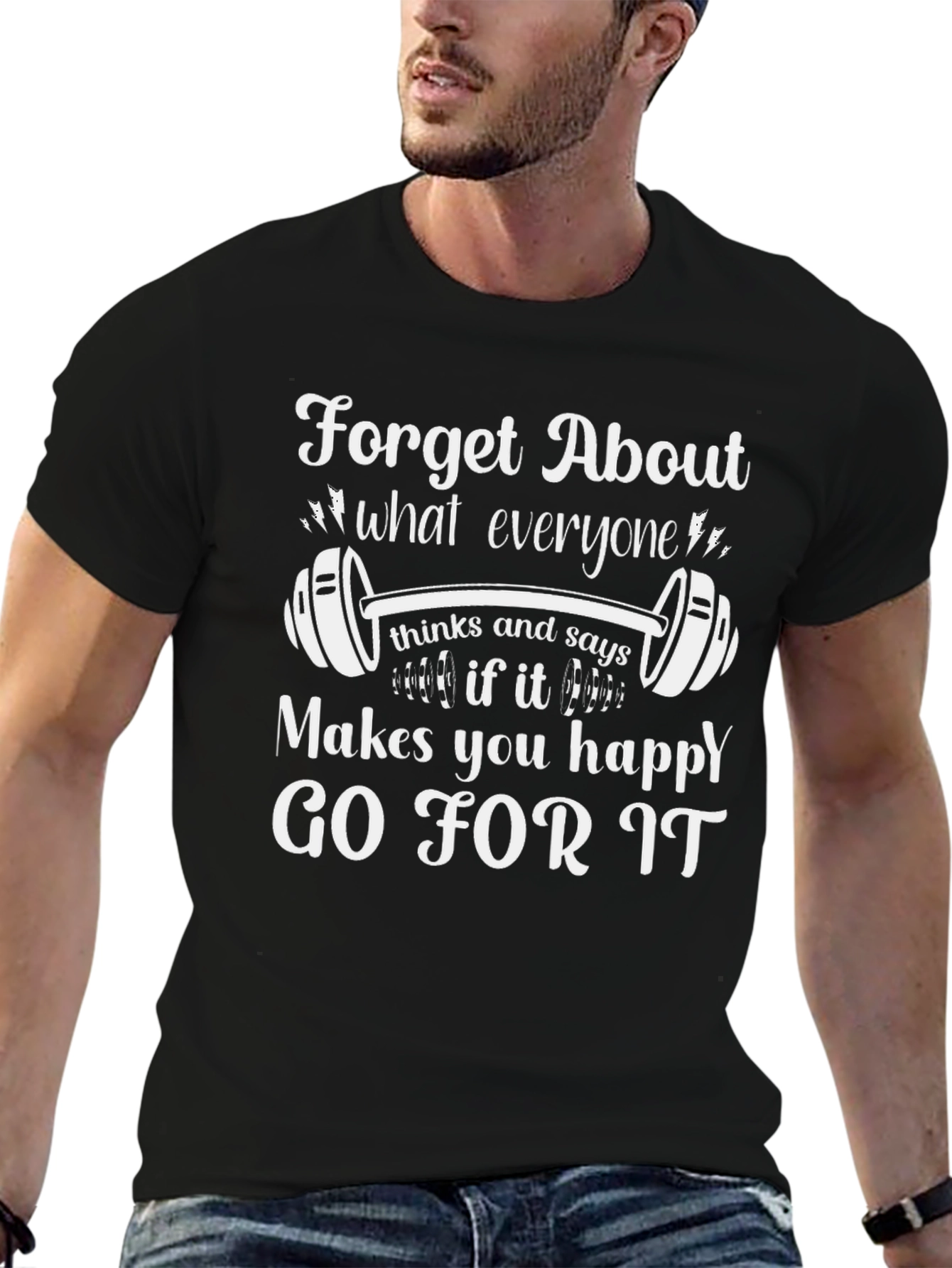 Motivational Gym T-Shirt: Forget What Others Think!