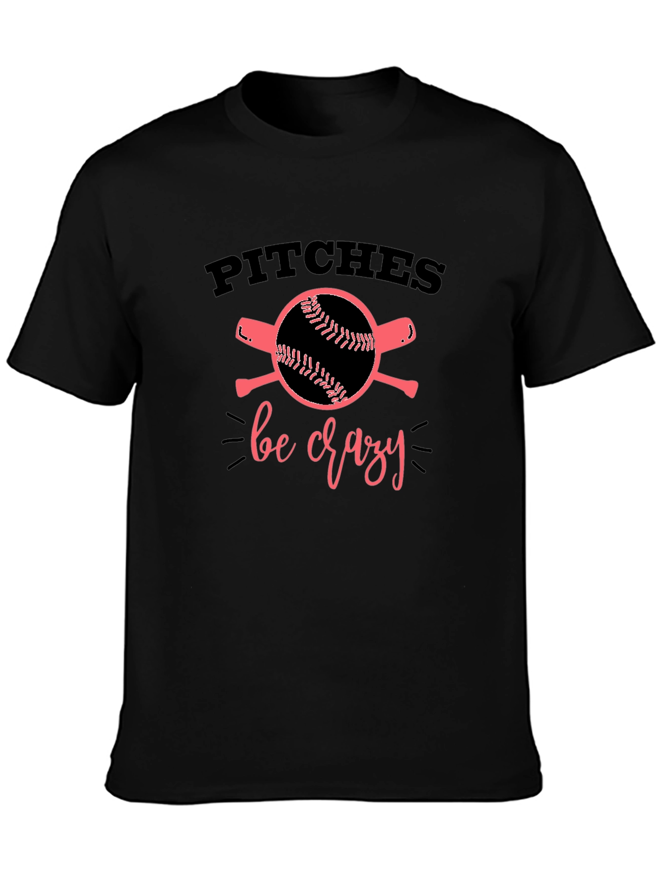 Pitches Be Crazy T-Shirt Baseball Fan Tee