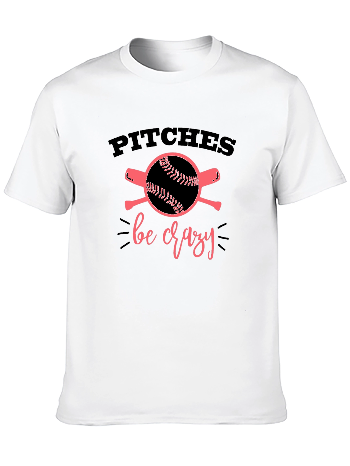 Pitches Be Crazy T-Shirt Baseball Fan Tee