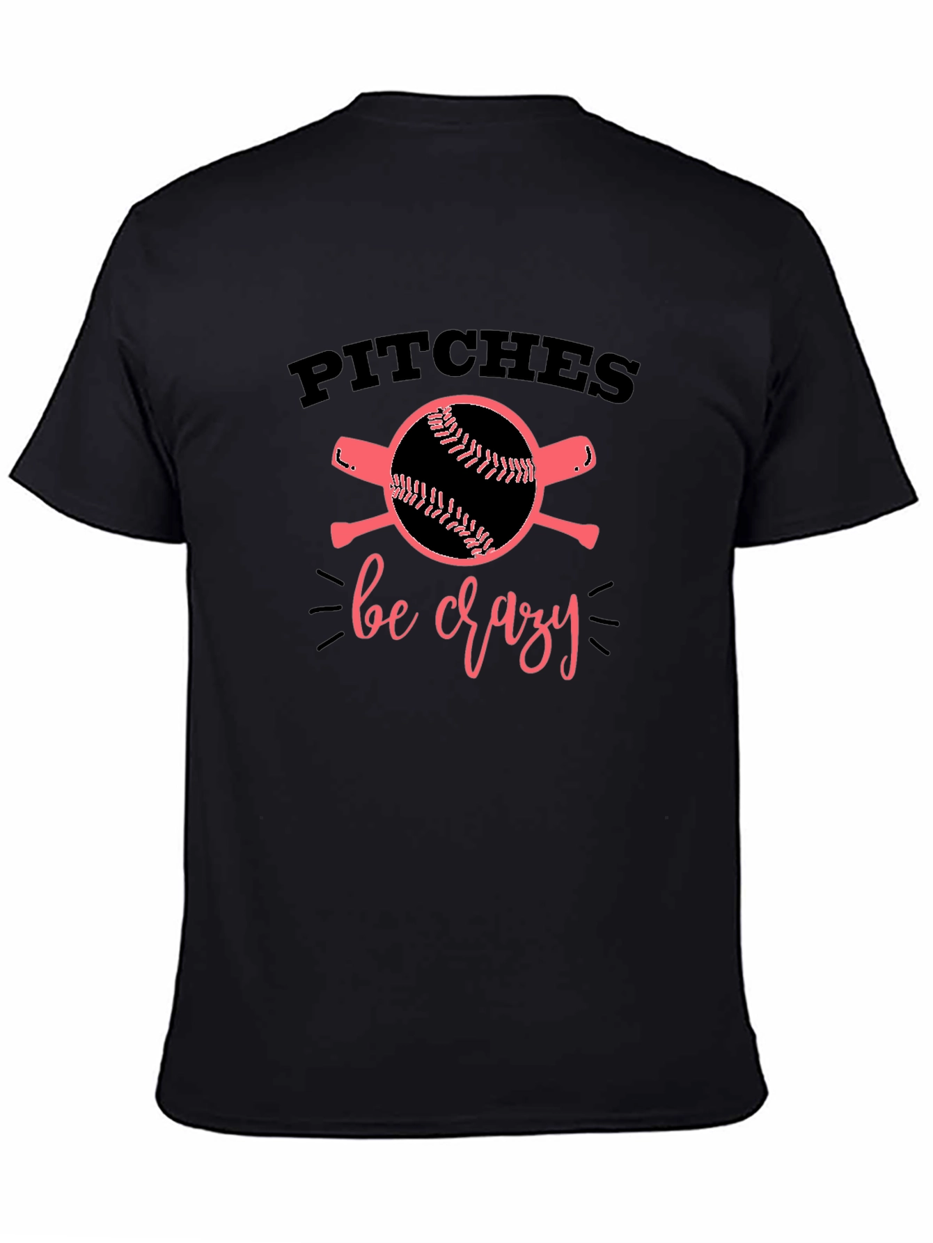 Pitches Be Crazy T-Shirt Baseball Fan Tee