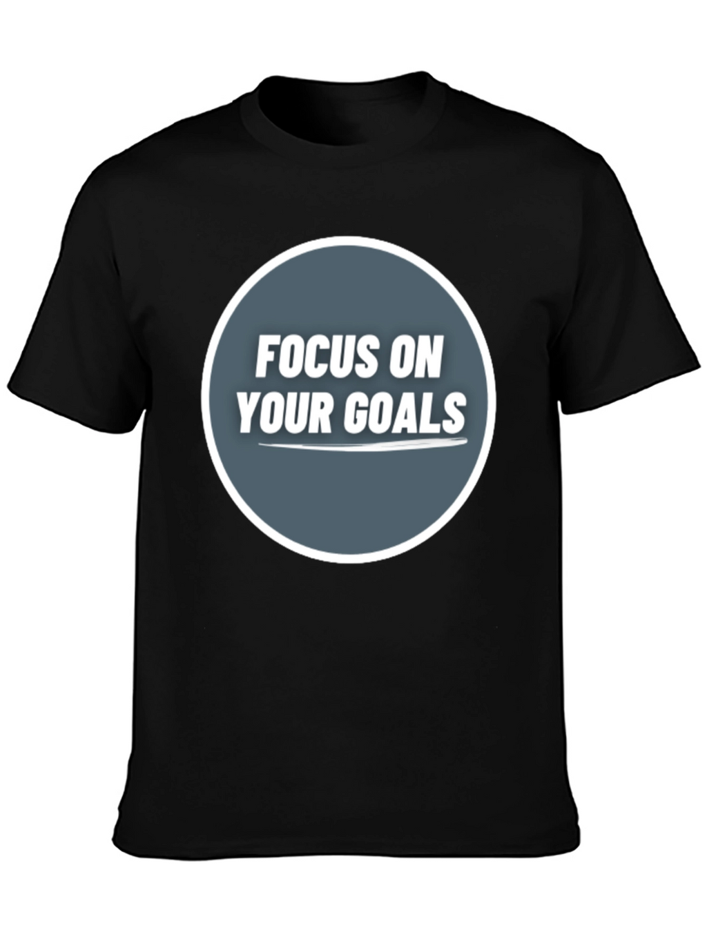 Focus On Your Goals Graphic Tee - Motivational Shirt