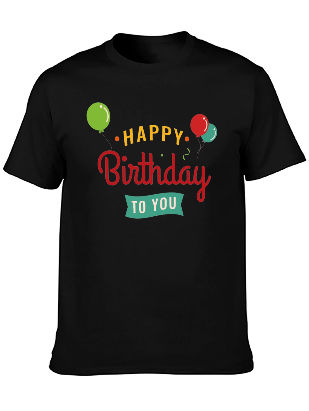 Happy Birthday Graphic Tee | Black Crewneck T-Shirt