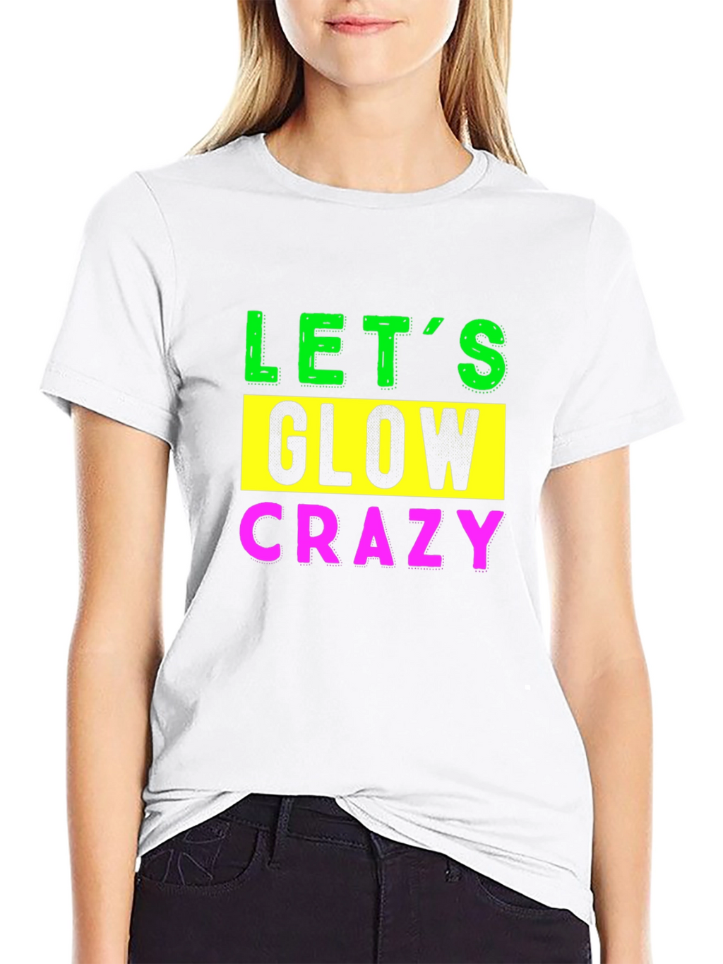 Lets Glow Crazy Graphic Tee