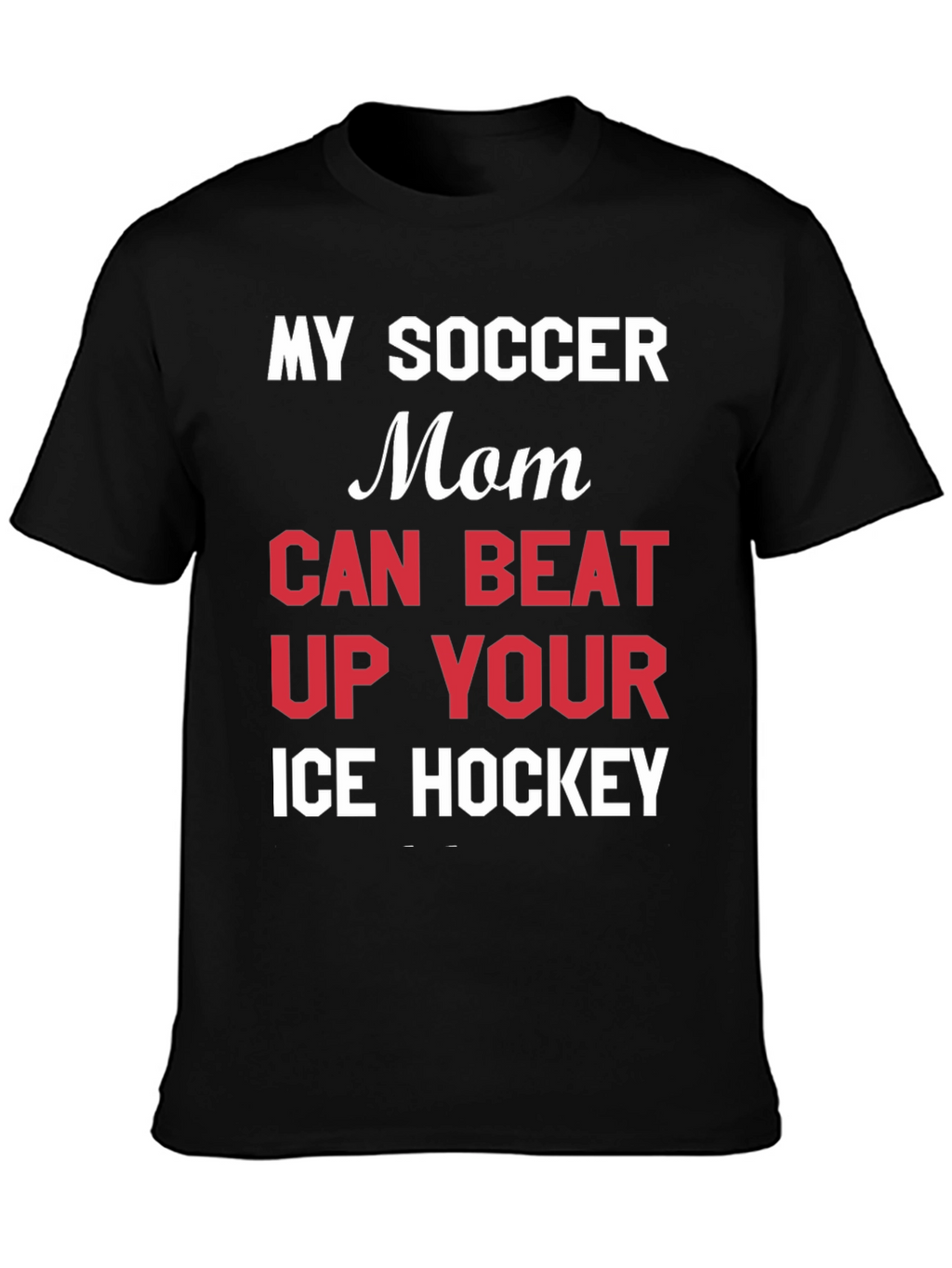 Funny Soccer Mom T-Shirt