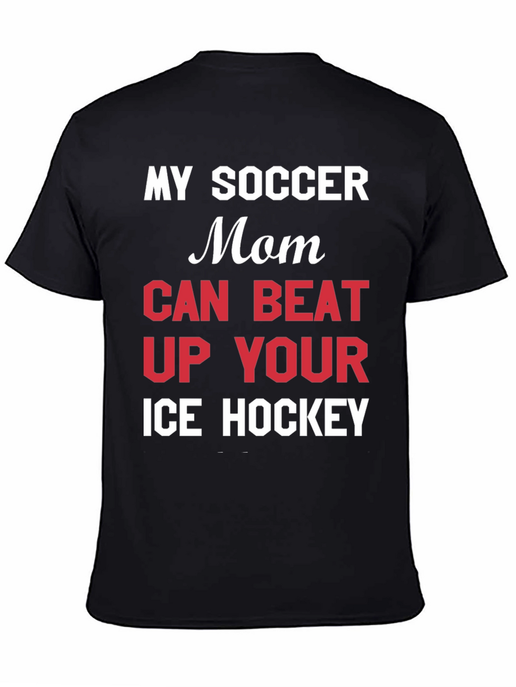 Funny Soccer Mom T-Shirt