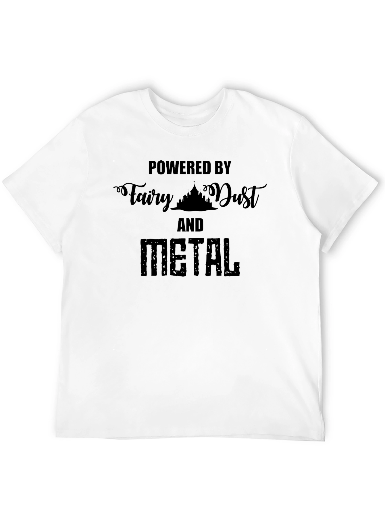 Powered by Fairy Dust and Metal Black T-Shirt