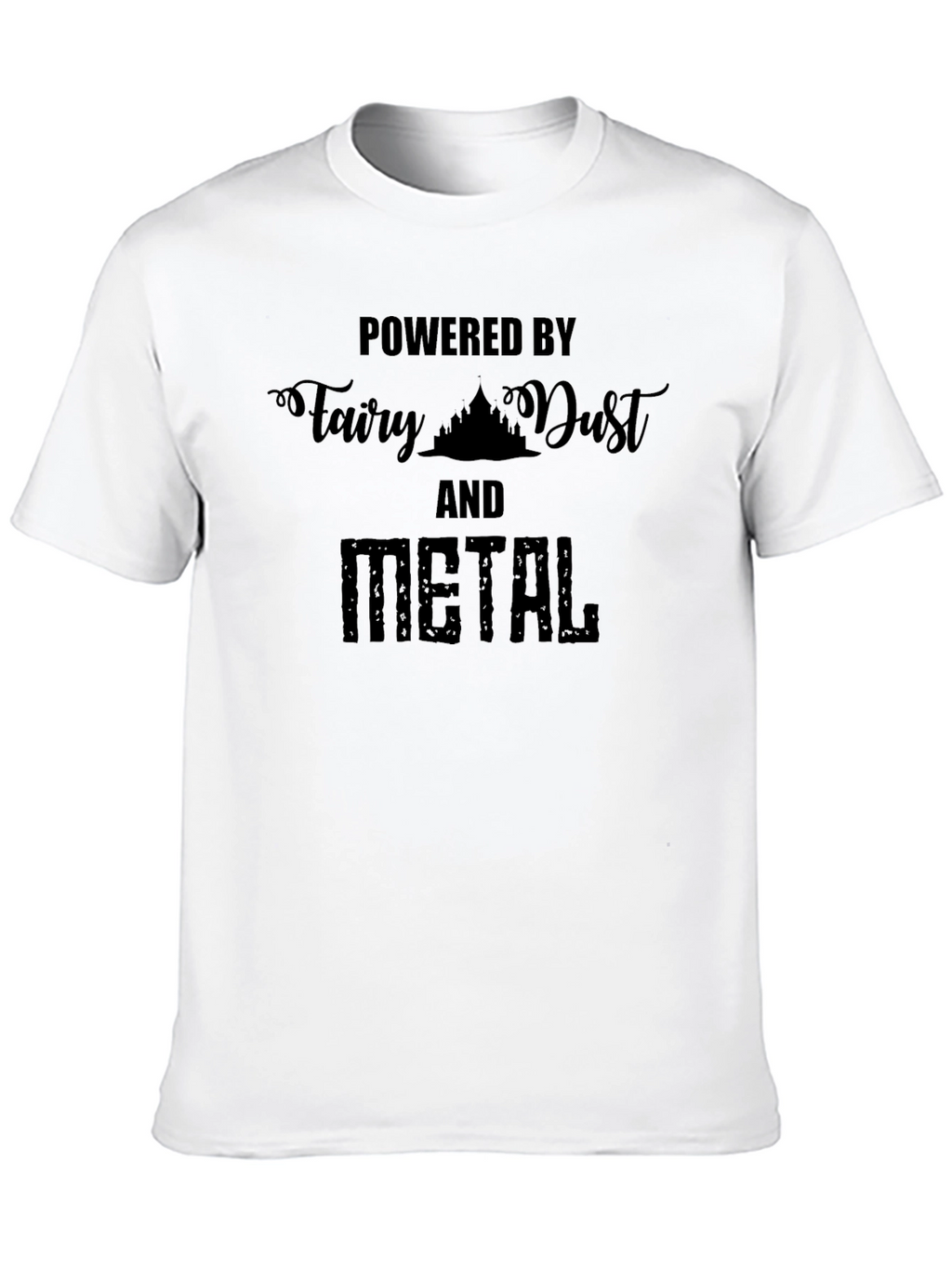 Powered by Fairy Dust and Metal Black T-Shirt