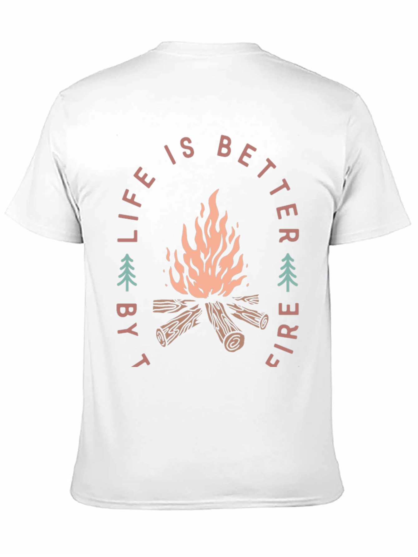Life is Better by Fire T-Shirt