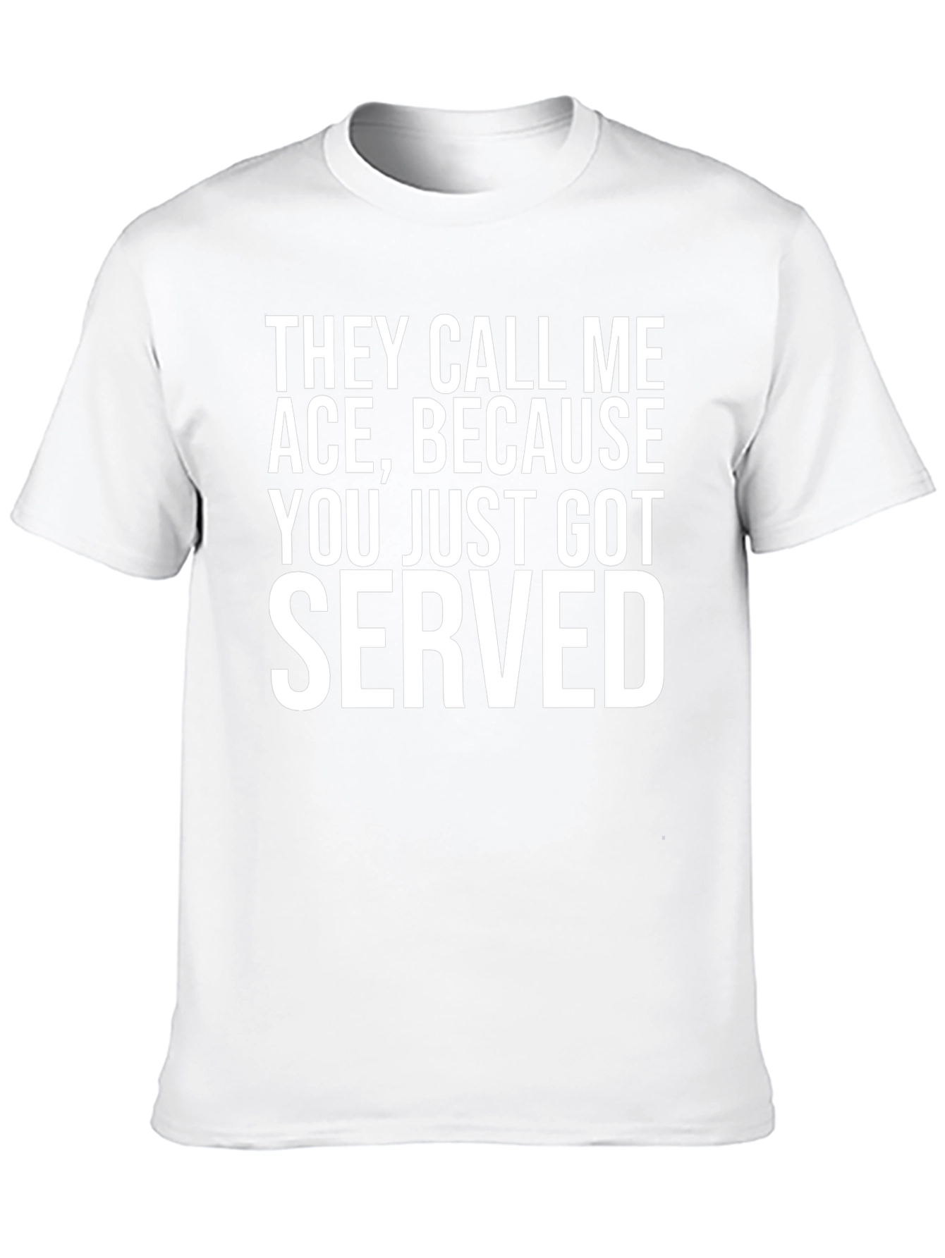 Ace Served Funny Graphic Tee
