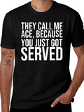 Ace Served Funny Graphic Tee