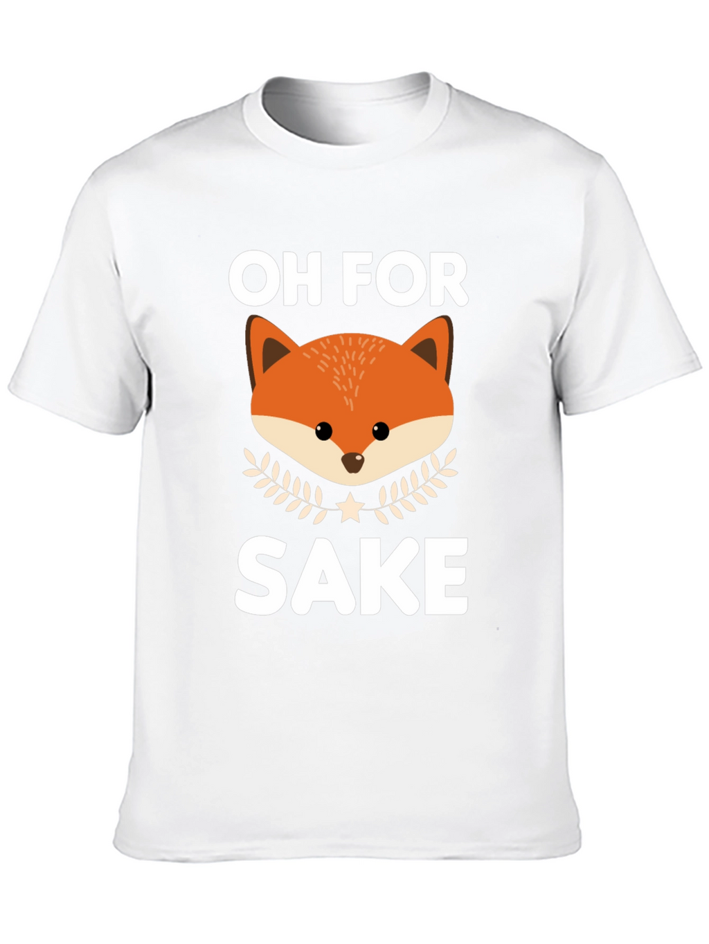 Oh For Fox Sake Funny Graphic T-Shirt
